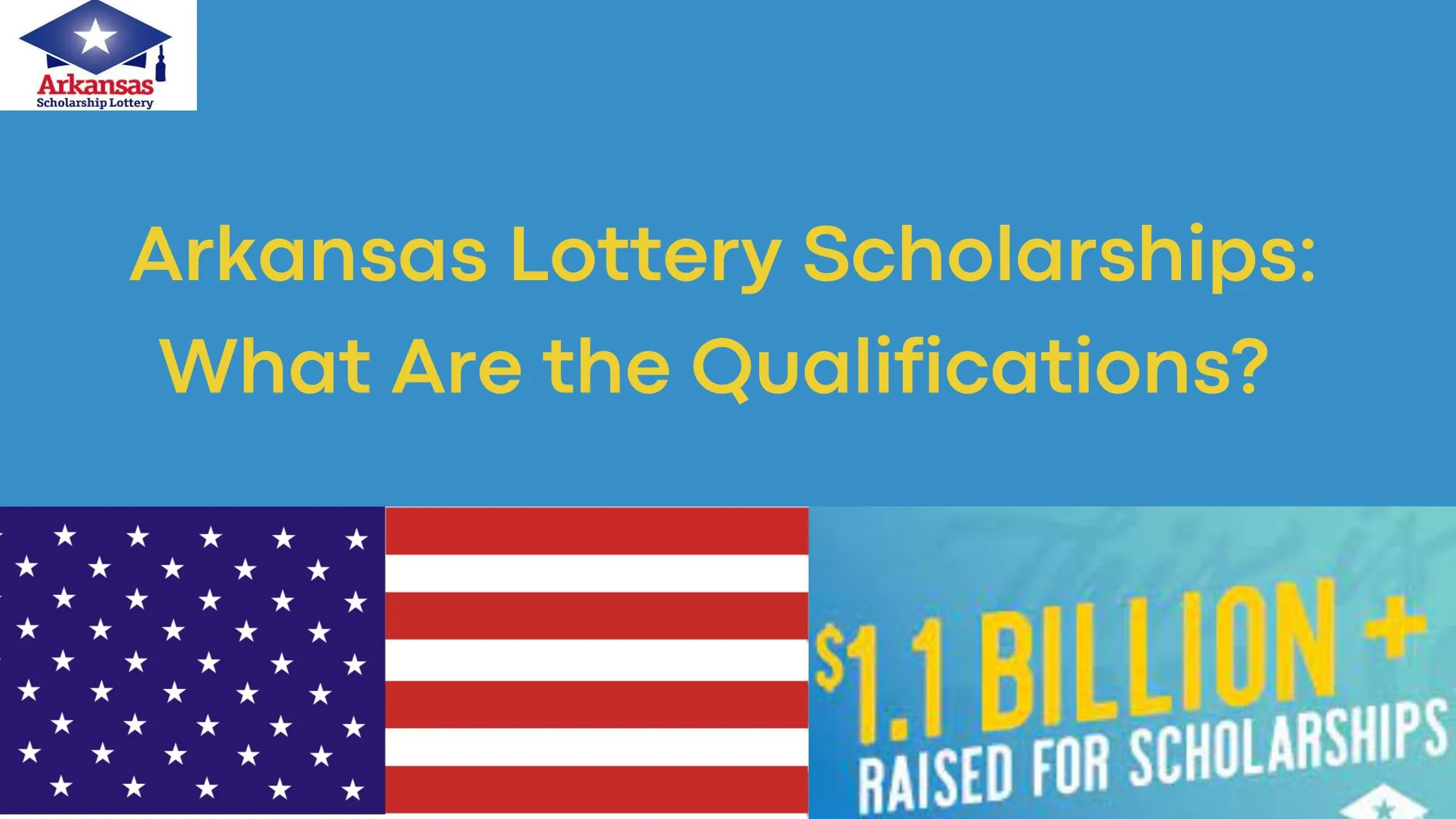 Arkansas Lottery Scholarships: What Are the Qualifications?