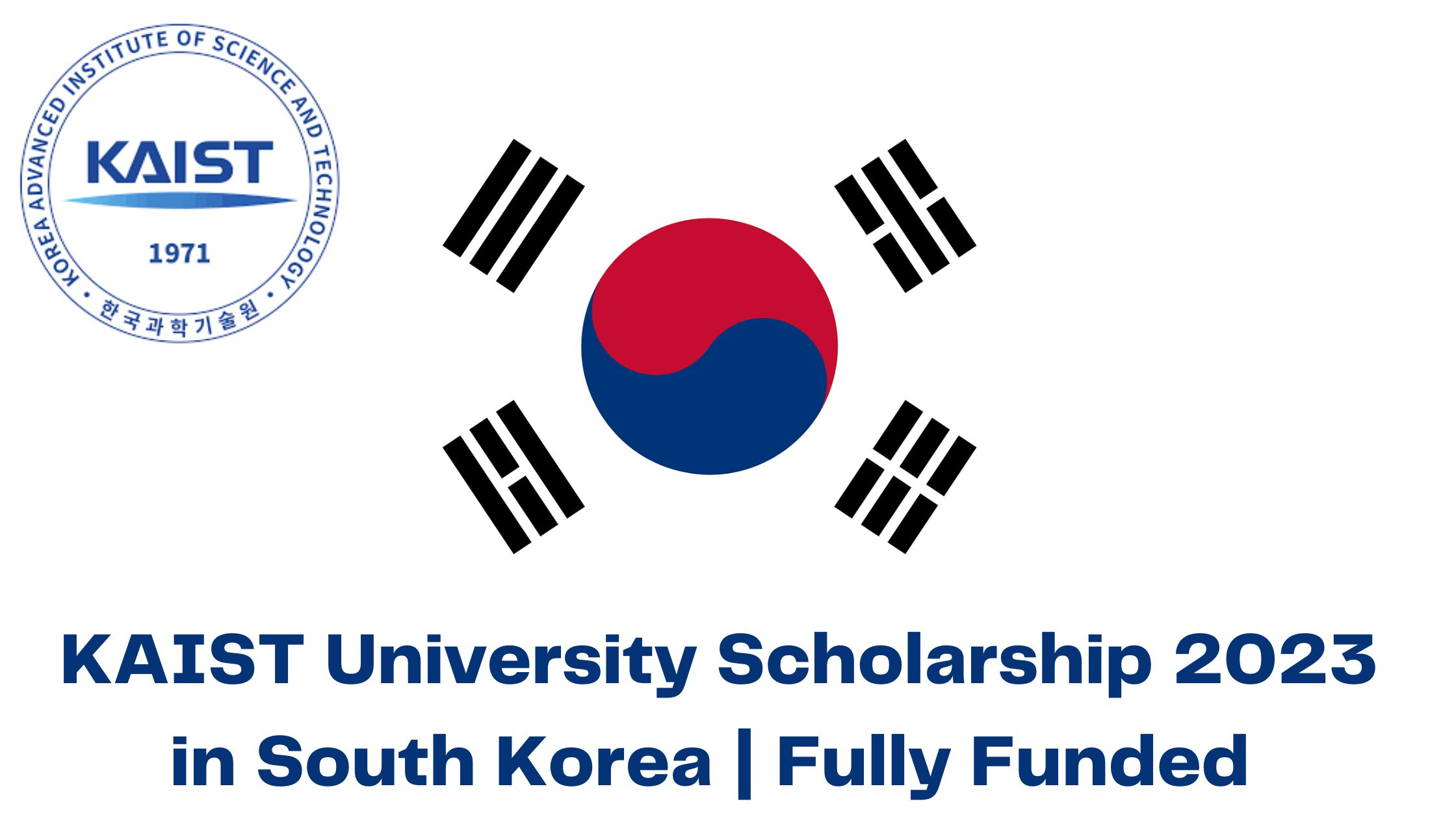 KAIST University Scholarship 2023 in South Korea | Fully Funded