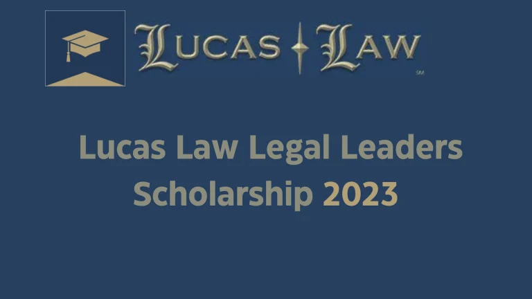 Lucas Law Legal Leaders Scholarship 2023