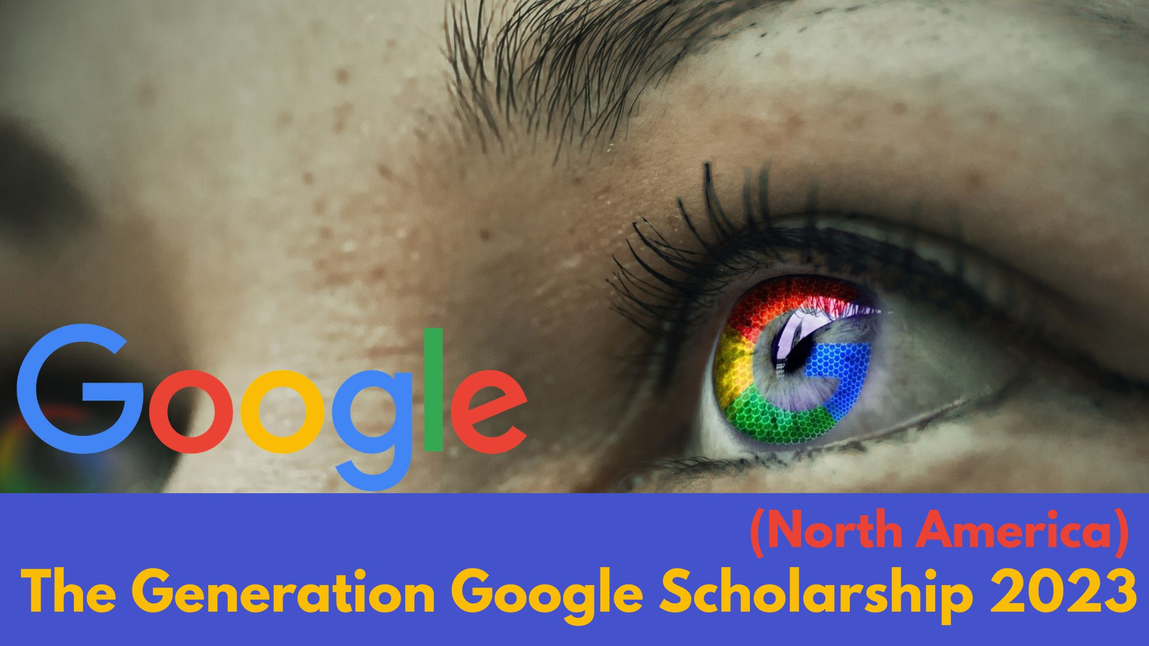The Generation Google Scholarship 2023