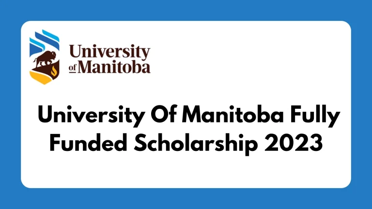 University Of Manitoba Fully Funded Scholarship 2023