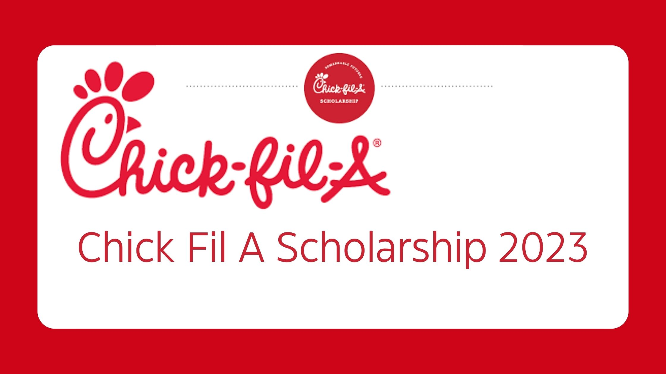 Chick Fil A Scholarship 2023