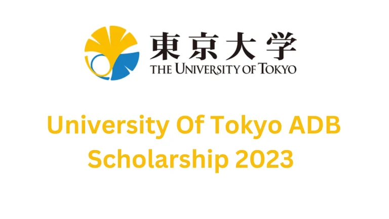 University Of Tokyo ADB Scholarship